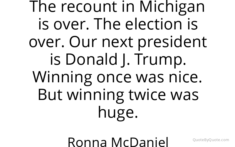 Preview image for this quote by Ronna McDaniel
