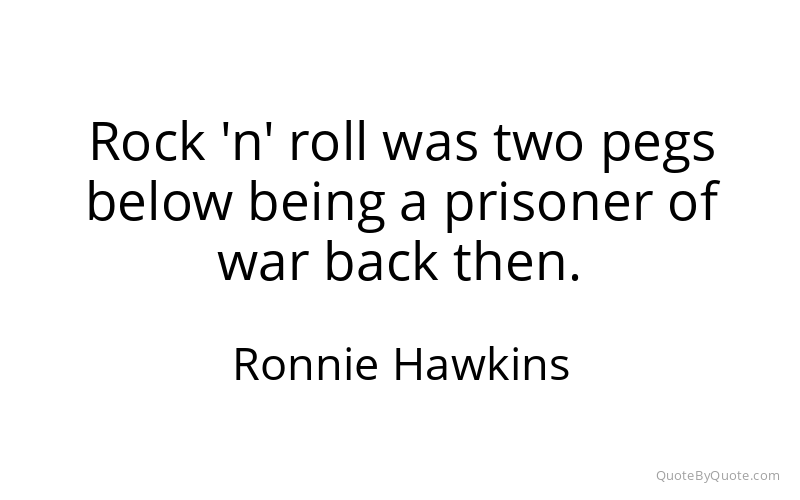 Preview image for this quote by Ronnie Hawkins