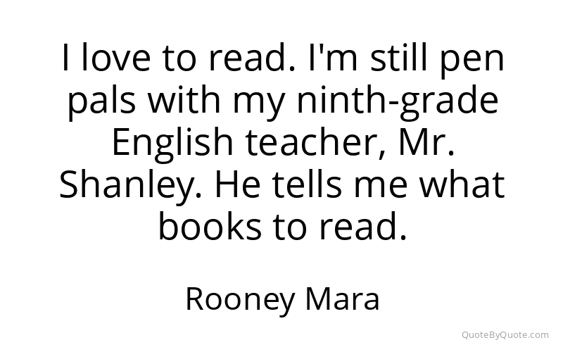 Preview image for this quote by Rooney Mara