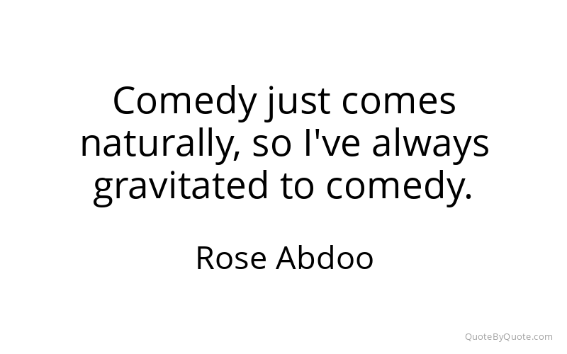 Preview image for this quote by Rose Abdoo