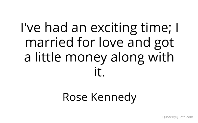 Preview image for this quote by Rose Kennedy