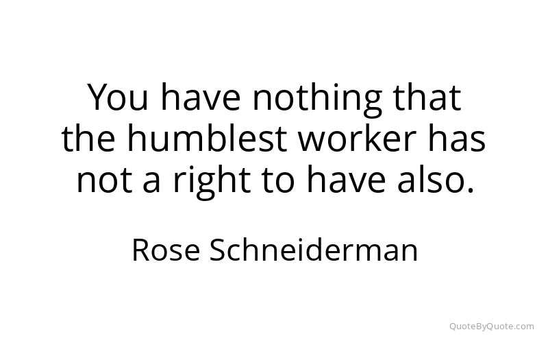Preview image for this quote by Rose Schneiderman