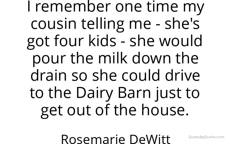 Preview image for this quote by Rosemarie DeWitt