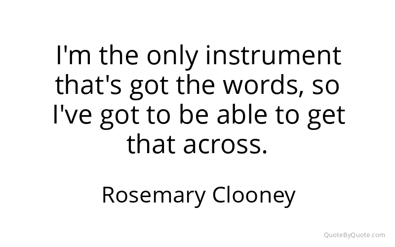 Preview image for this quote by Rosemary Clooney