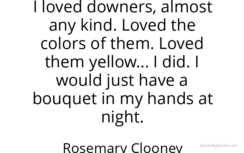 Preview image for this quote by Rosemary Clooney