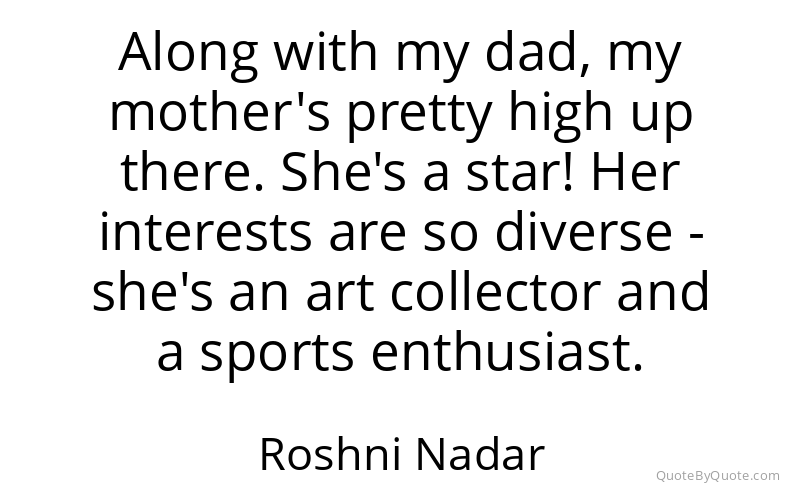 Preview image for this quote by Roshni Nadar