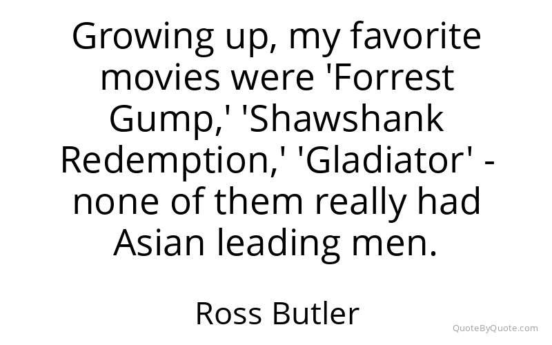 Preview image for this quote by Ross Butler