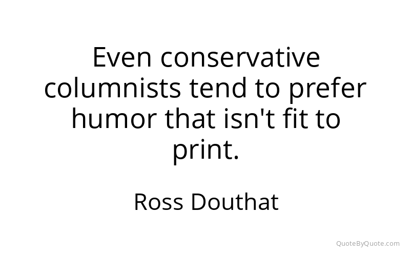 Preview image for this quote by Ross Douthat