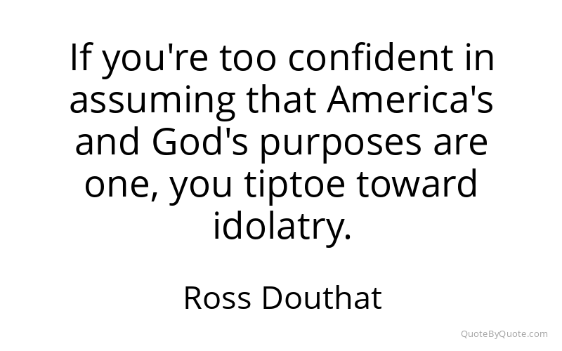 Preview image for this quote by Ross Douthat
