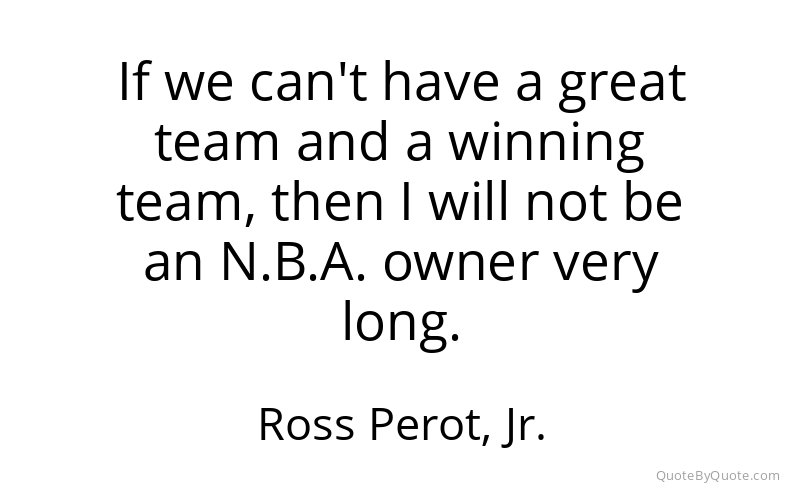 Preview image for this quote by Ross Perot, Jr.