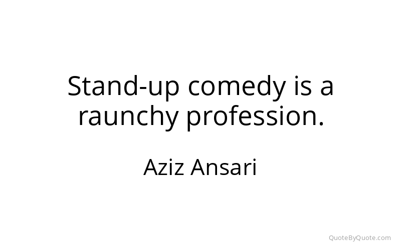 Preview image for this quote by Aziz Ansari
