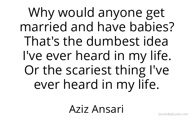 Preview image for this quote by Aziz Ansari