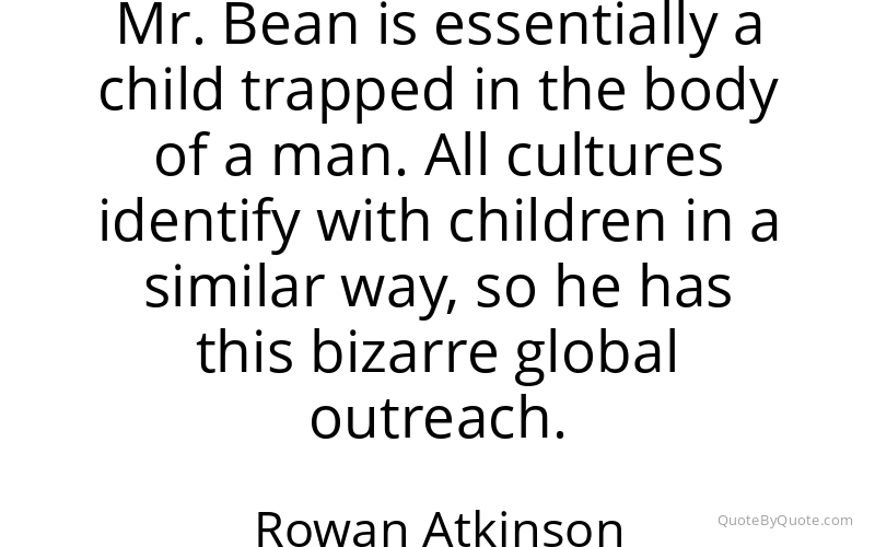 Preview image for this quote by Rowan Atkinson