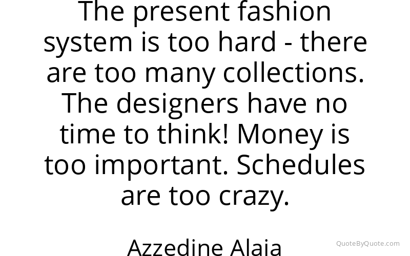Preview image for this quote by Azzedine Alaia