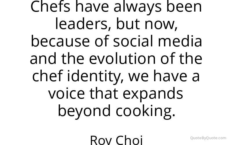 Preview image for this quote by Roy Choi