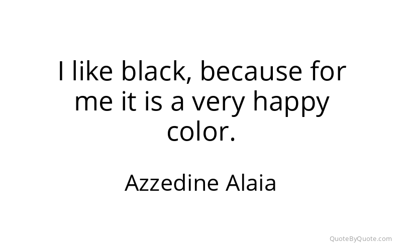 Preview image for this quote by Azzedine Alaia