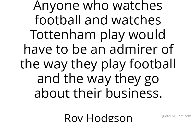 Preview image for this quote by Roy Hodgson