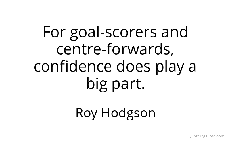 Preview image for this quote by Roy Hodgson