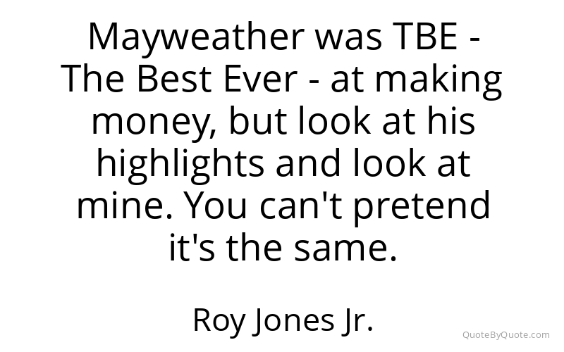 Preview image for this quote by Roy Jones Jr.