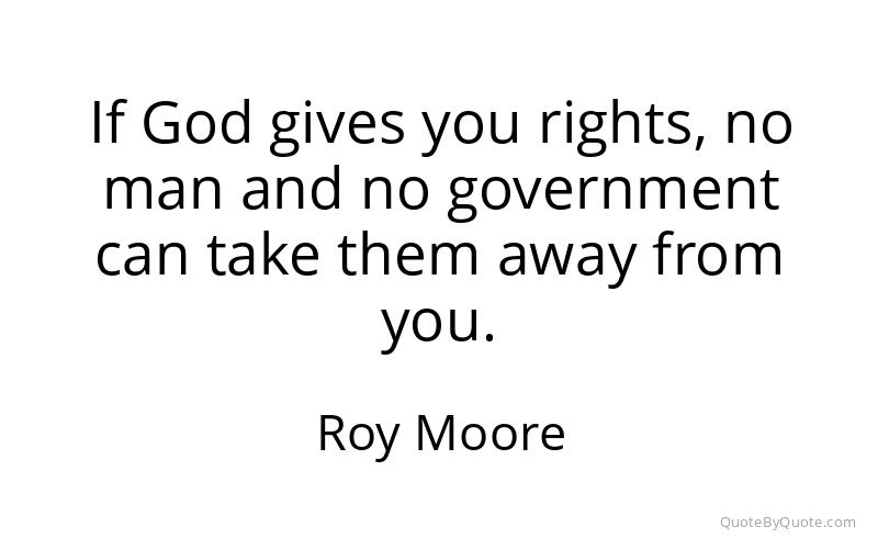 Preview image for this quote by Roy Moore
