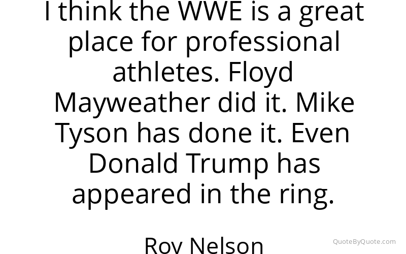 Preview image for this quote by Roy Nelson