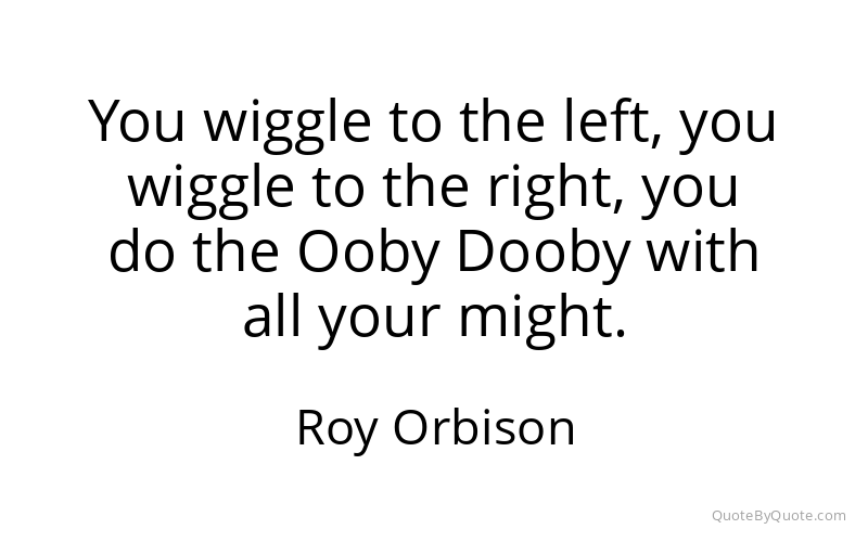 Preview image for this quote by Roy Orbison
