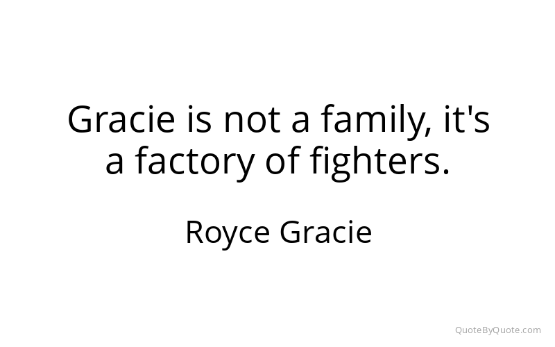 Preview image for this quote by Royce Gracie