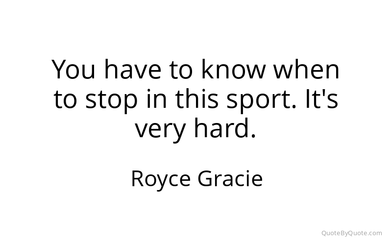 Preview image for this quote by Royce Gracie