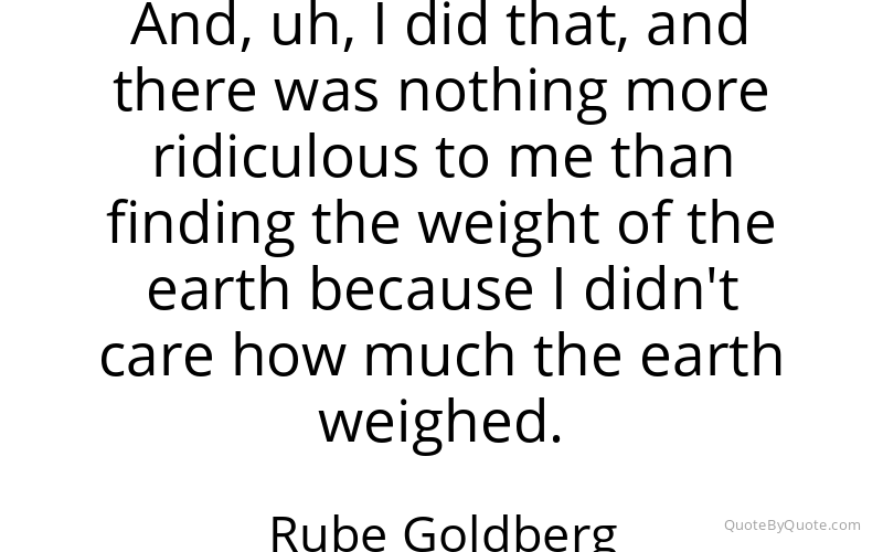 Preview image for this quote by Rube Goldberg