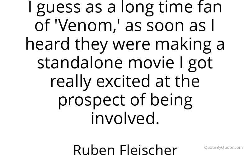 Preview image for this quote by Ruben Fleischer
