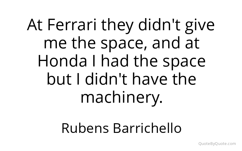 Preview image for this quote by Rubens Barrichello