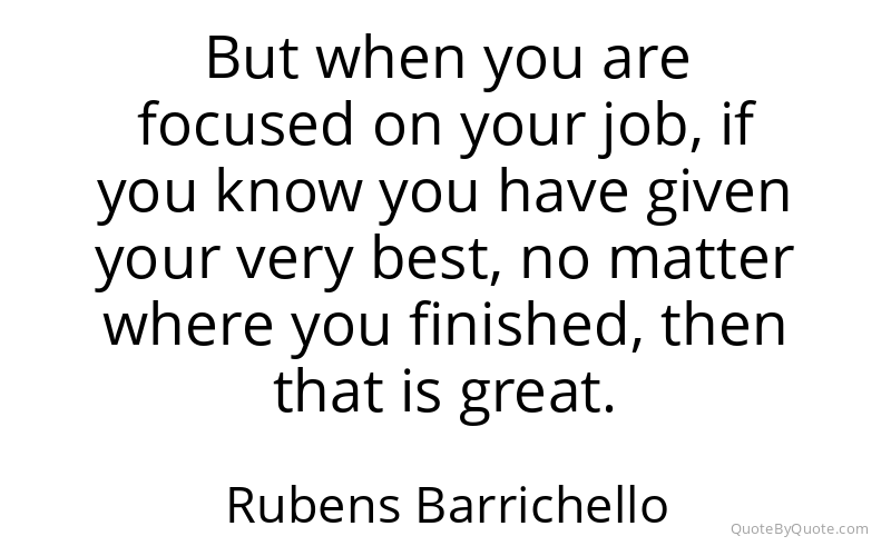 Preview image for this quote by Rubens Barrichello