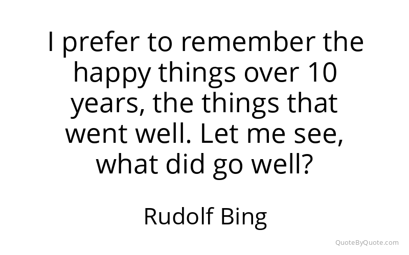 Preview image for this quote by Rudolf Bing
