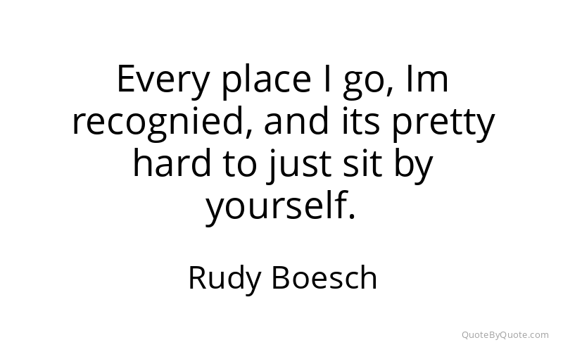 Preview image for this quote by Rudy Boesch