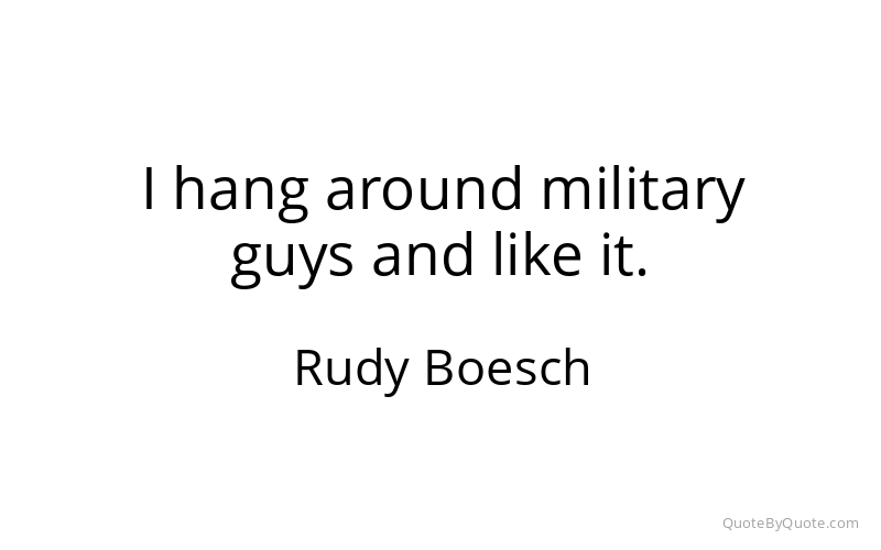 Preview image for this quote by Rudy Boesch