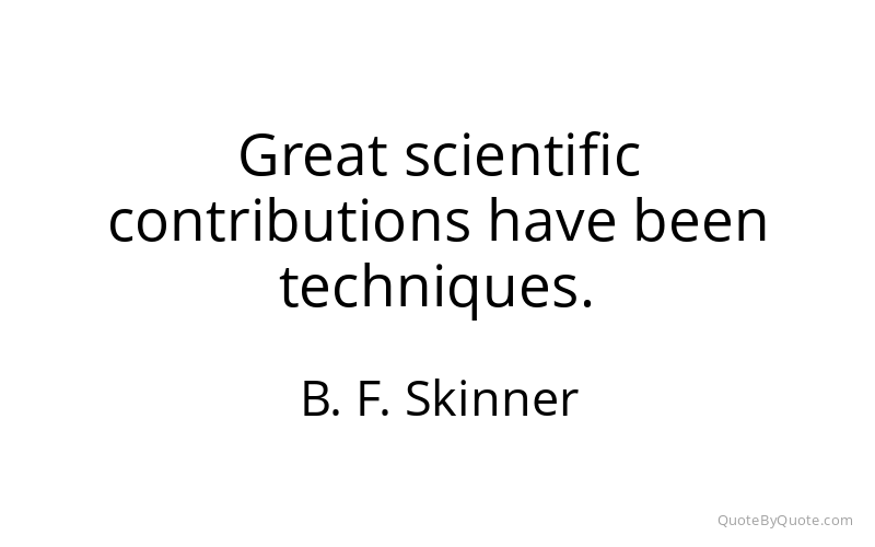 Preview image for this quote by B. F. Skinner