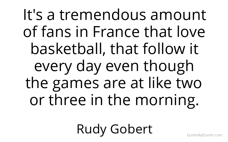 Preview image for this quote by Rudy Gobert
