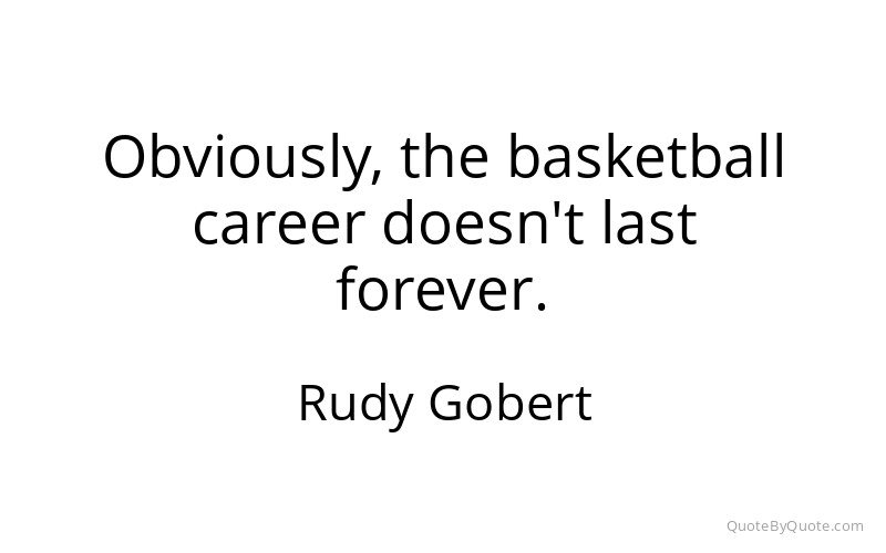 Preview image for this quote by Rudy Gobert