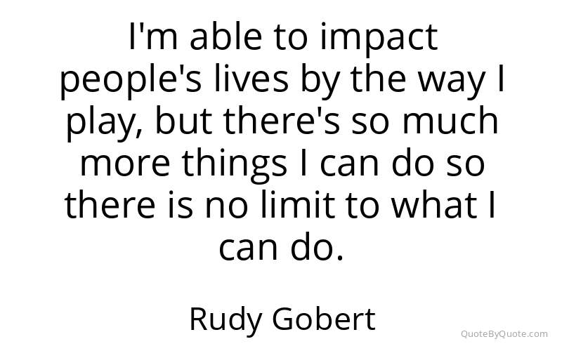 Preview image for this quote by Rudy Gobert