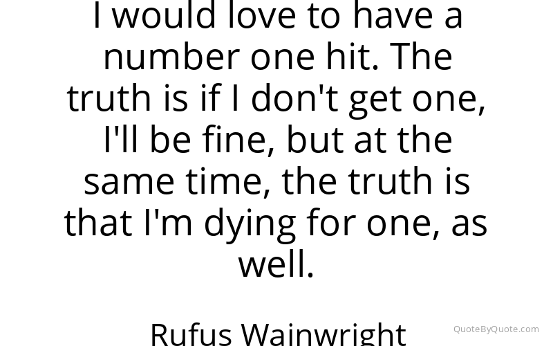 Preview image for this quote by Rufus Wainwright
