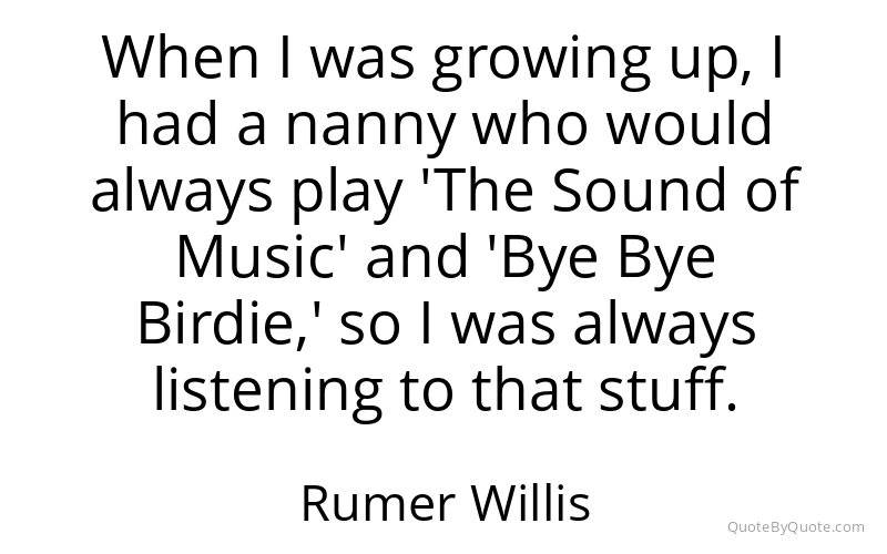 Preview image for this quote by Rumer Willis