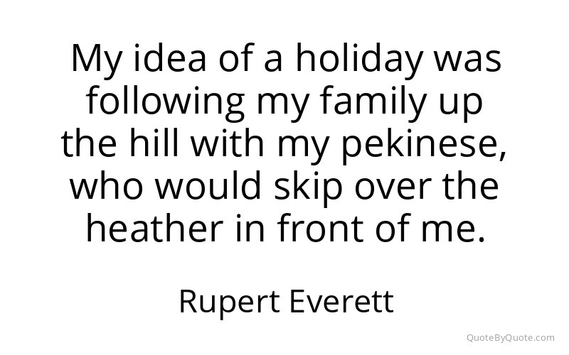 Preview image for this quote by Rupert Everett
