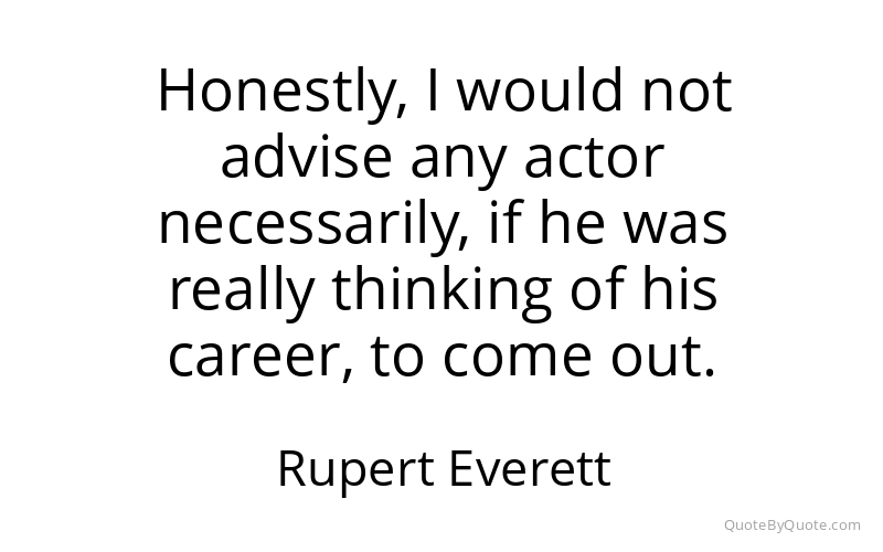 Preview image for this quote by Rupert Everett