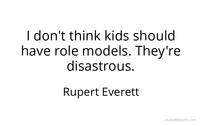 Preview image for this quote by Rupert Everett