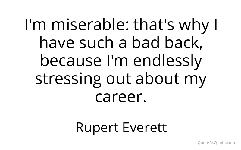 Preview image for this quote by Rupert Everett