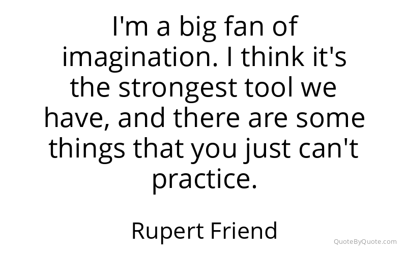 Preview image for this quote by Rupert Friend