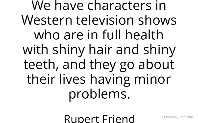 Preview image for this quote by Rupert Friend