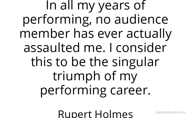 Preview image for this quote by Rupert Holmes