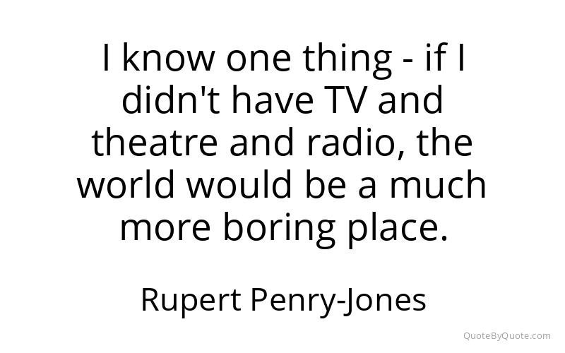 Preview image for this quote by Rupert Penry-Jones