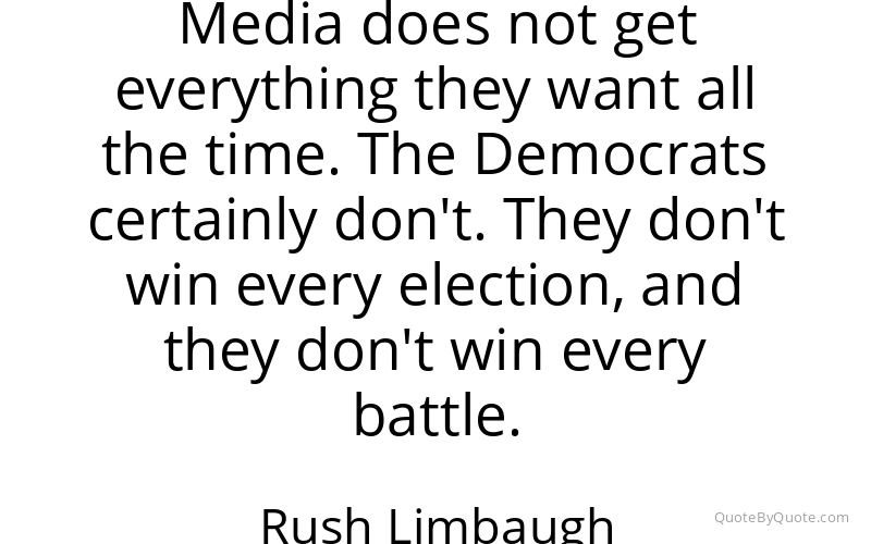 Preview image for this quote by Rush Limbaugh